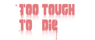 tootoughtodieロゴ
